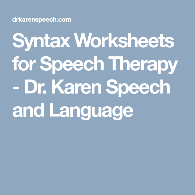 Syntax Worksheets For Speech Therapy Dr Karen Speech And Language 